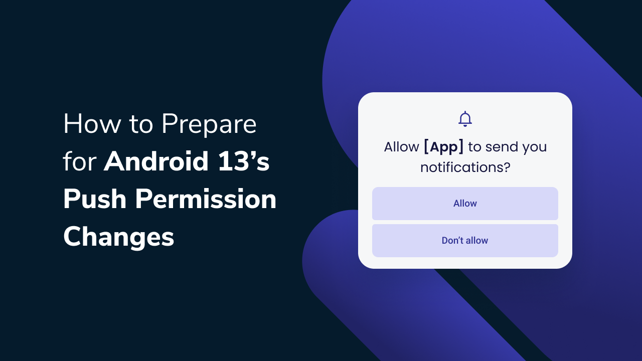 Migrating Your App to Android 13