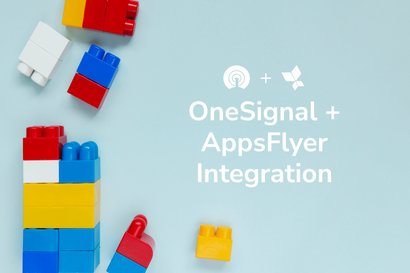 New OneSignal and AppsFlyer Integration