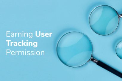 Earning User Tracking Permission for Apple’s App Tracking Transparency (ATT) Prompt