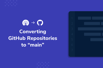 Converting GitHub Repositories to “main”