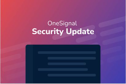 OneSignal Ending TLS 1.0 and 1.1 Support