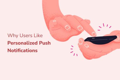 How to Personalize Push Notifications - 2022 Guide