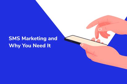 What is SMS Marketing and Why Do I Need It?