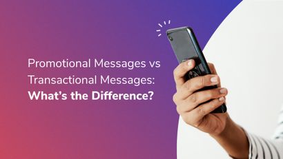 Promotional Messages vs Transactional Messages: What's the Difference?