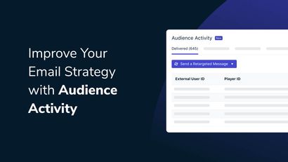 Improve Your Email Strategy with Audience Activity