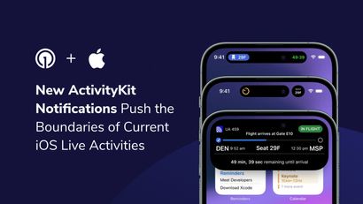 New ActivityKit Notifications Push the Boundaries of Current iOS Live Activities