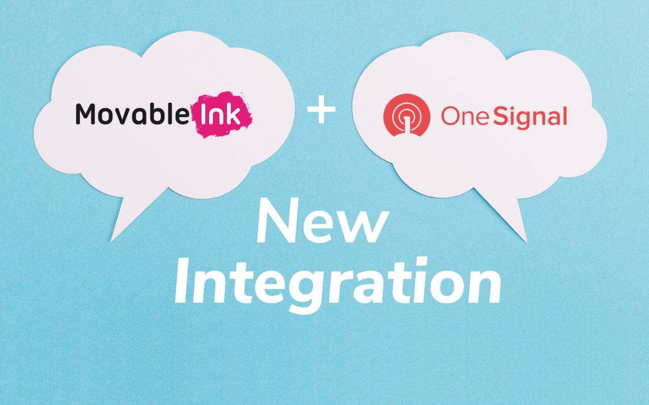 OneSignal’s Latest Integration with Movable Ink