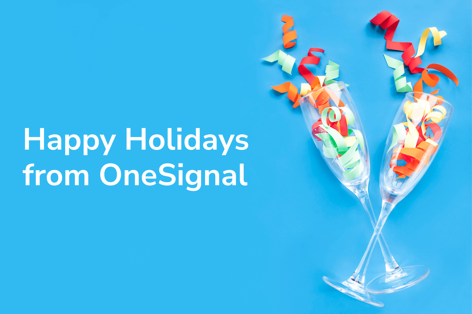 Happy Holidays and Thank You to our OneSignal Community