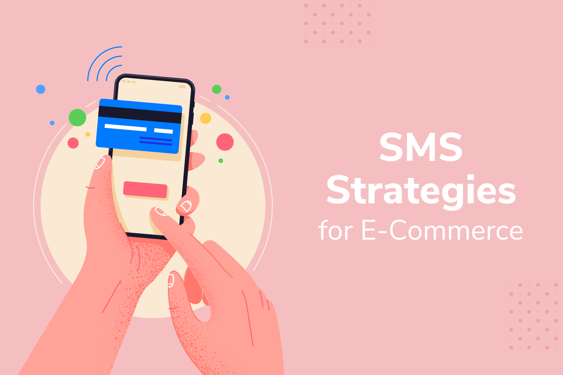 5 Impactful SMS Strategies for eCommerce