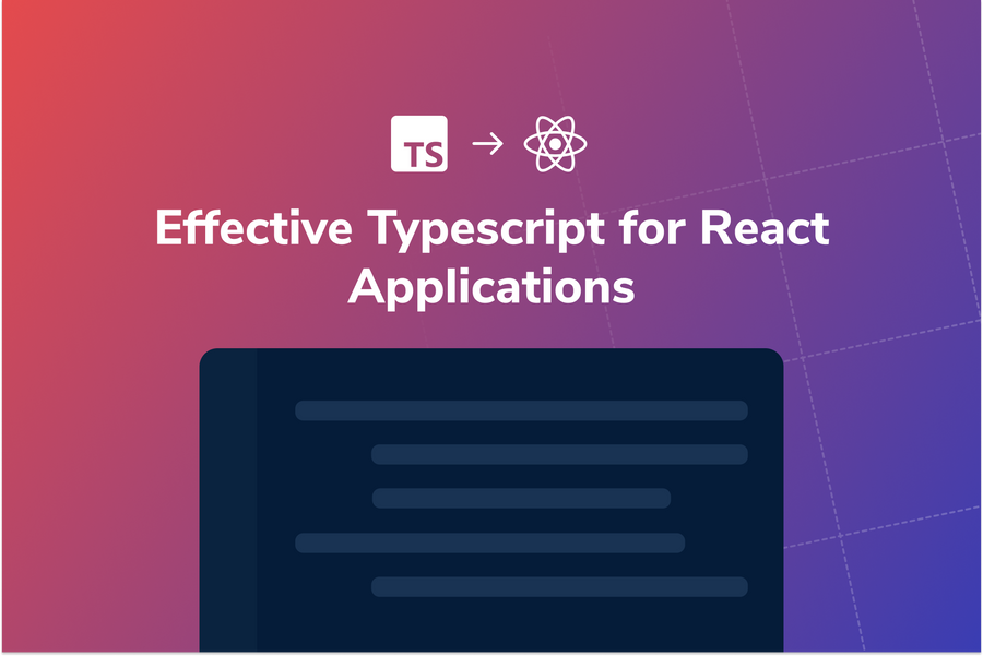 TypeScript for React Applications: Best Practices