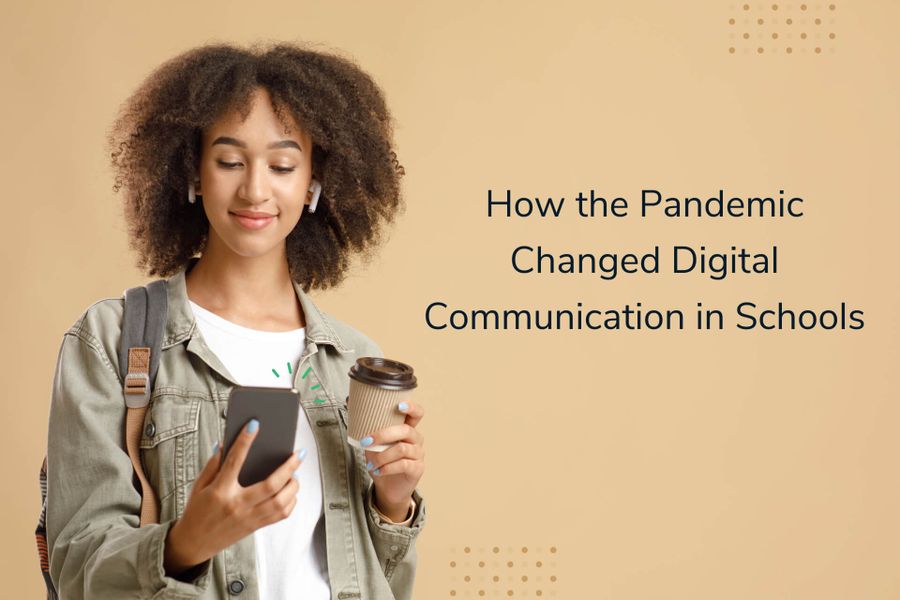 How the Pandemic Changed Digital Communication in Schools