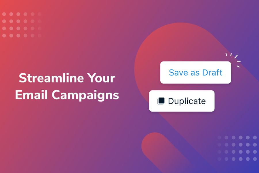 New Email Features to Streamline Your Campaigns