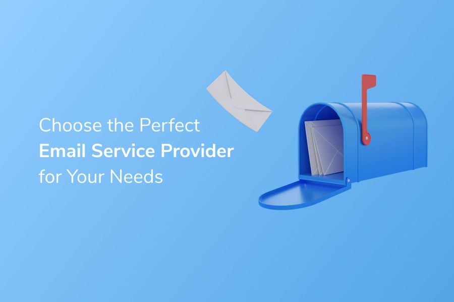How to Choose the Perfect Email Service Provider for Your Needs