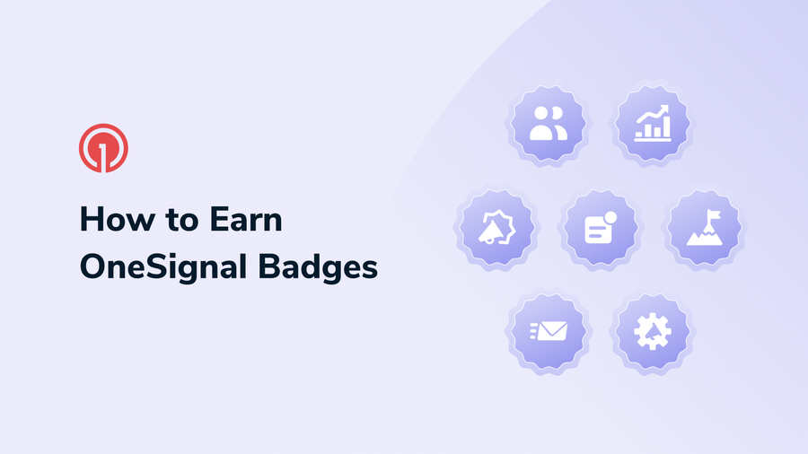 How to Earn OneSignal Badges