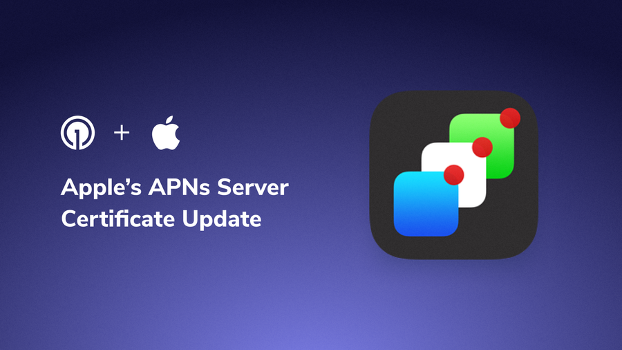 Apple’s APNs Server Certificate Update: What You Need to Know